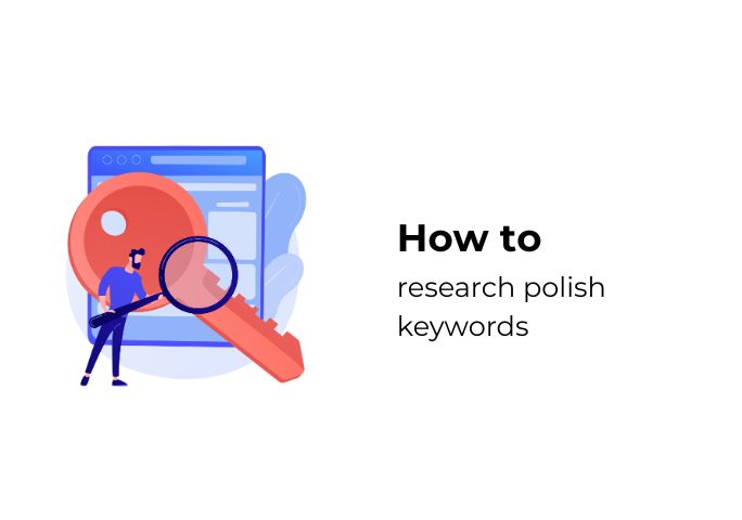 Learn how to find Polish keywords using SEMrush, Senuto, and Ubersuggest. Discover local search nuances, long-tail phrases, and SEO tools for Poland.